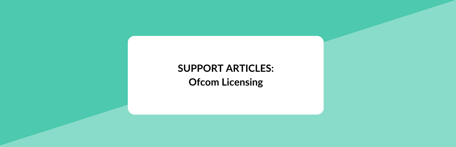 Ofcom Licensing