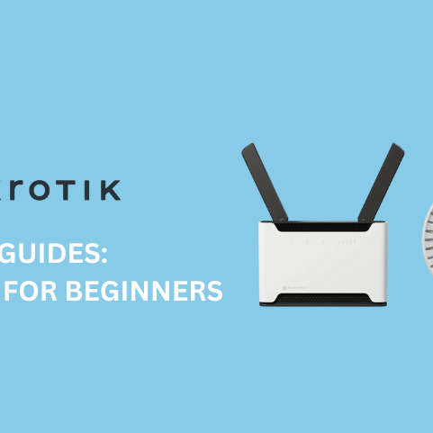 MikroTik Basics for Beginners: A Practical Guide