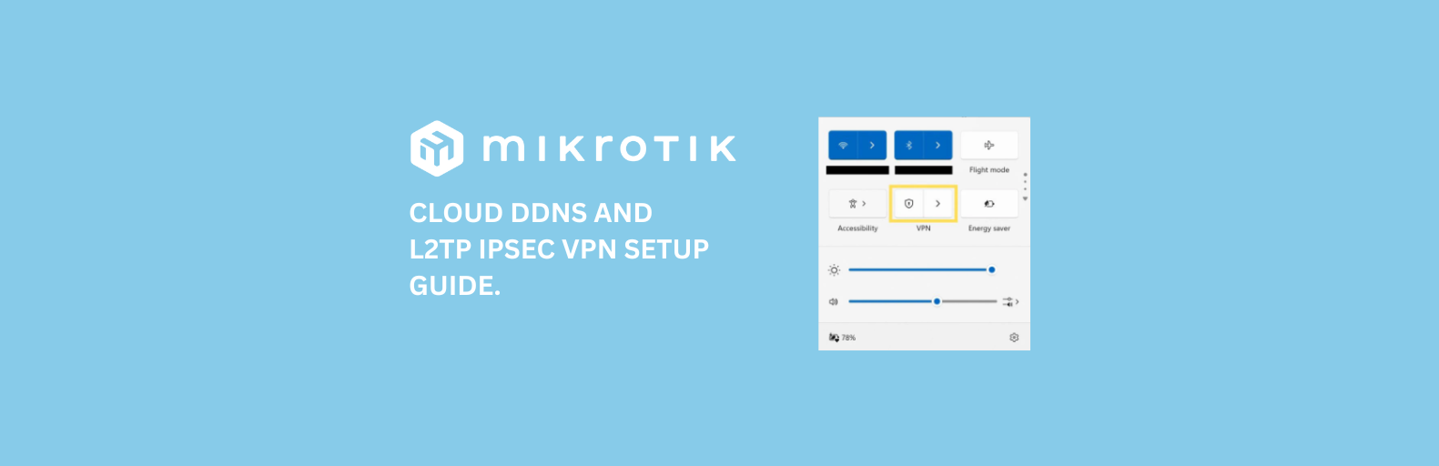 MikroTik Cloud DDNS and L2TP IPsec VPN Setup Guide.