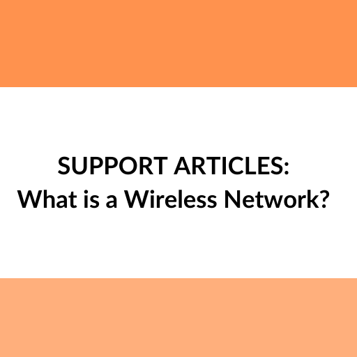 What is a Wireless Network?
